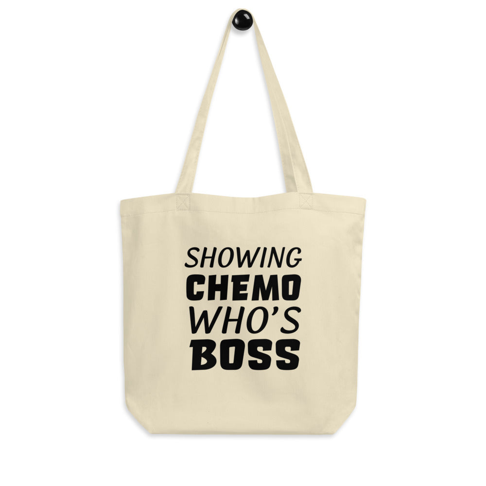 Showing Chemo Who's Boss • Tote Bag • Gifts for Cancer Patients
