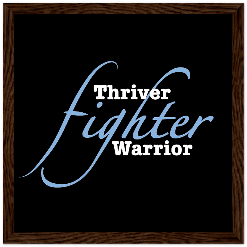 Graphic art prints - Chemo Gifts - Framed Wall Art Prints - Cancer Treatment Gifts - Chemotherapy & Radiotherapy - Cancer warrior quotes - Dark brownFrame